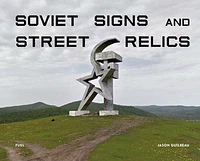 Soviet Signs and Street Relics