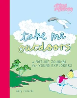 Take Me Outdoors