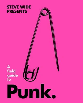 A Field Guide to Punk