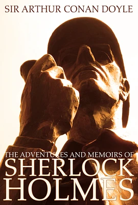 The Adventures and Memoirs of Sherlock Holmes (Engage Books) (Illustrated)