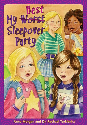 My Worst/Best Sleepover Party