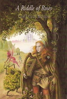 A Riddle of Roses