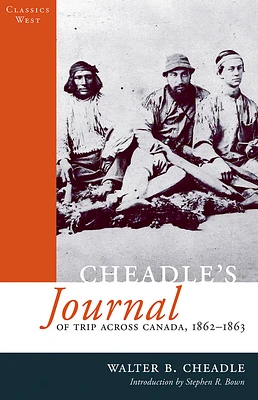 Cheadle's Journal of Trip Across Canada