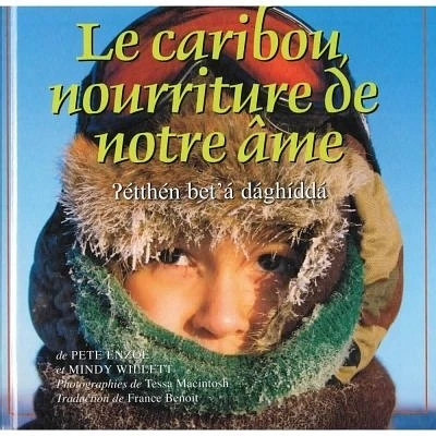 Caribou, nourriture de notre âme (Le)