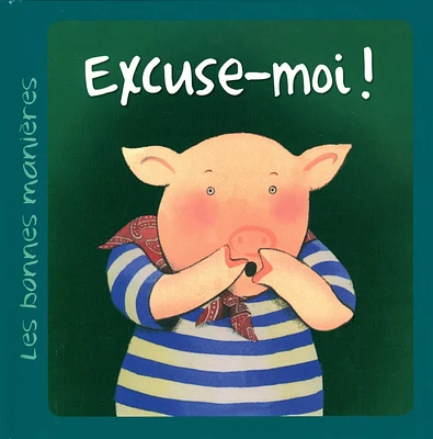 Excuse-moi!