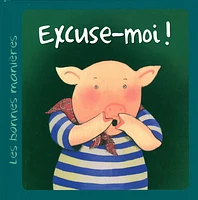 Excuse-moi!