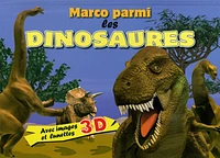 Marco parmi les dinosaures +lunettes 3D