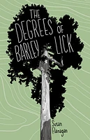 The Degrees of Barley Lick