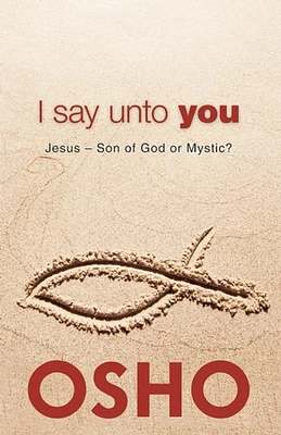 I Say Unto You