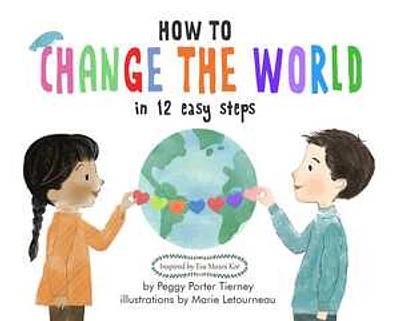 How to Change the World in 12 Easy Steps