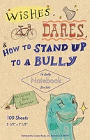 Wishes, Dares, and How to Stand Up to a Bully