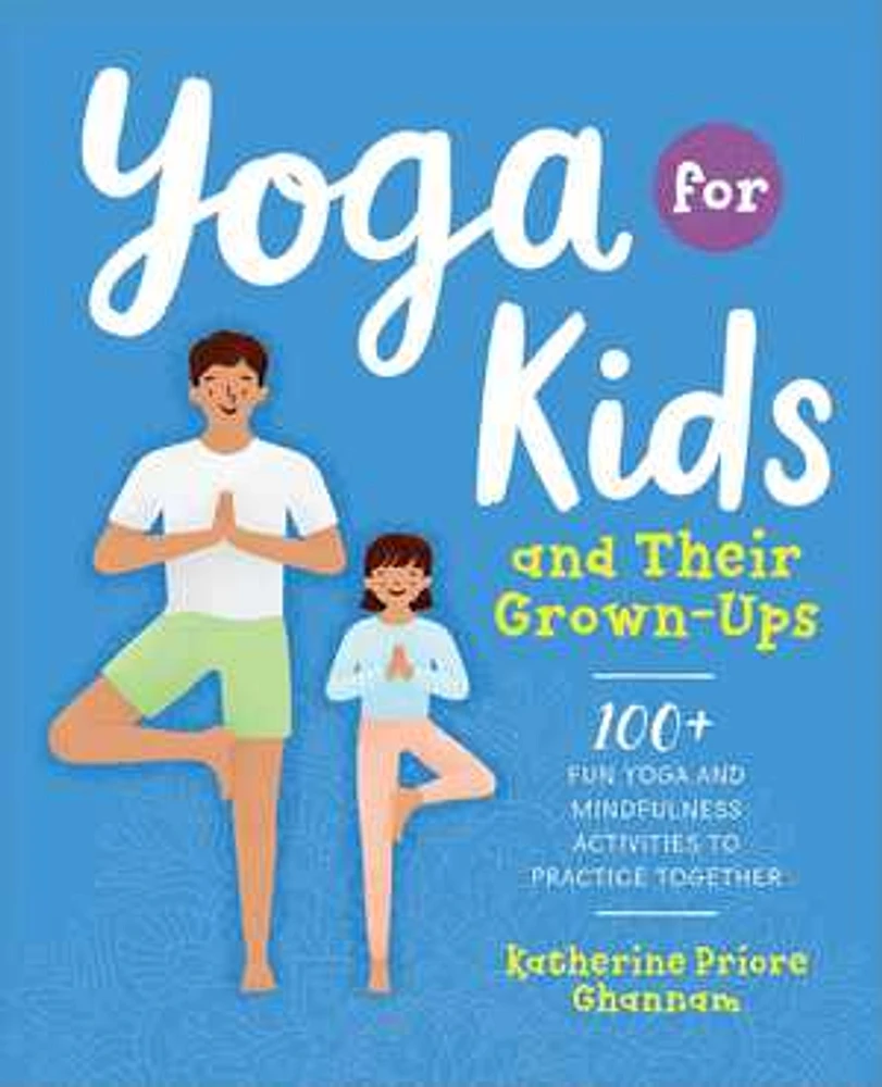 Yoga for Kids and Their Grown-Ups