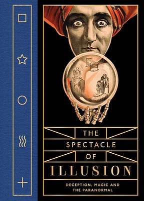 The Spectacle of Illusion