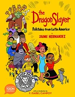 The Dragon Slayer: Folktales from Latin America