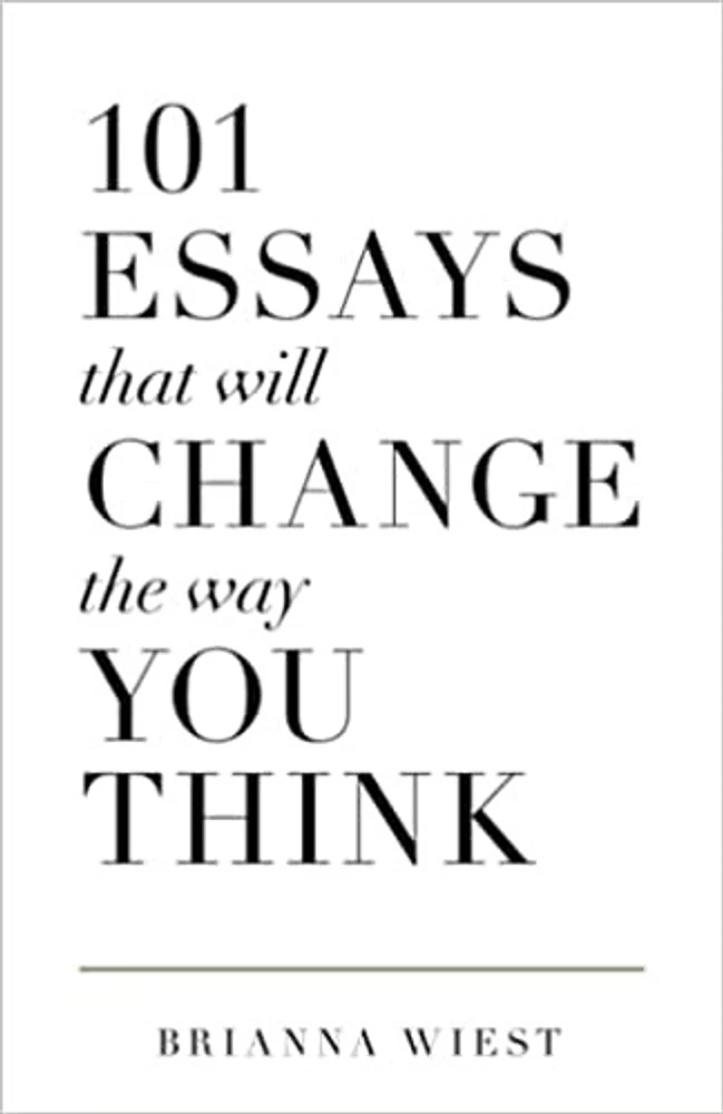 101 Essays That Will Change The Way You Think