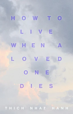 How to Live When a Loved One Dies