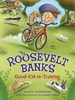 Roosevelt Banks, Good-Kid-in-Training