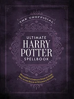 The Unofficial Ultimate Harry Potter Spellbook