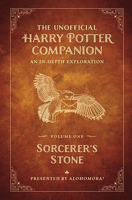 The Unofficial Harry Potter Companion Volume 1: Sorcerer's Stone