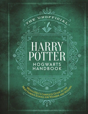 The Unofficial Harry Potter Hogwarts Handbook