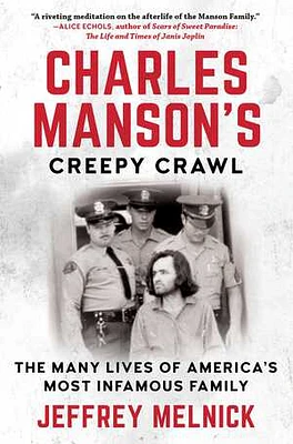 Charles Manson's Creepy Crawl