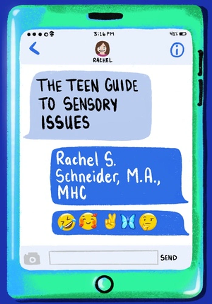 The Teen Guide to Sensory Issues