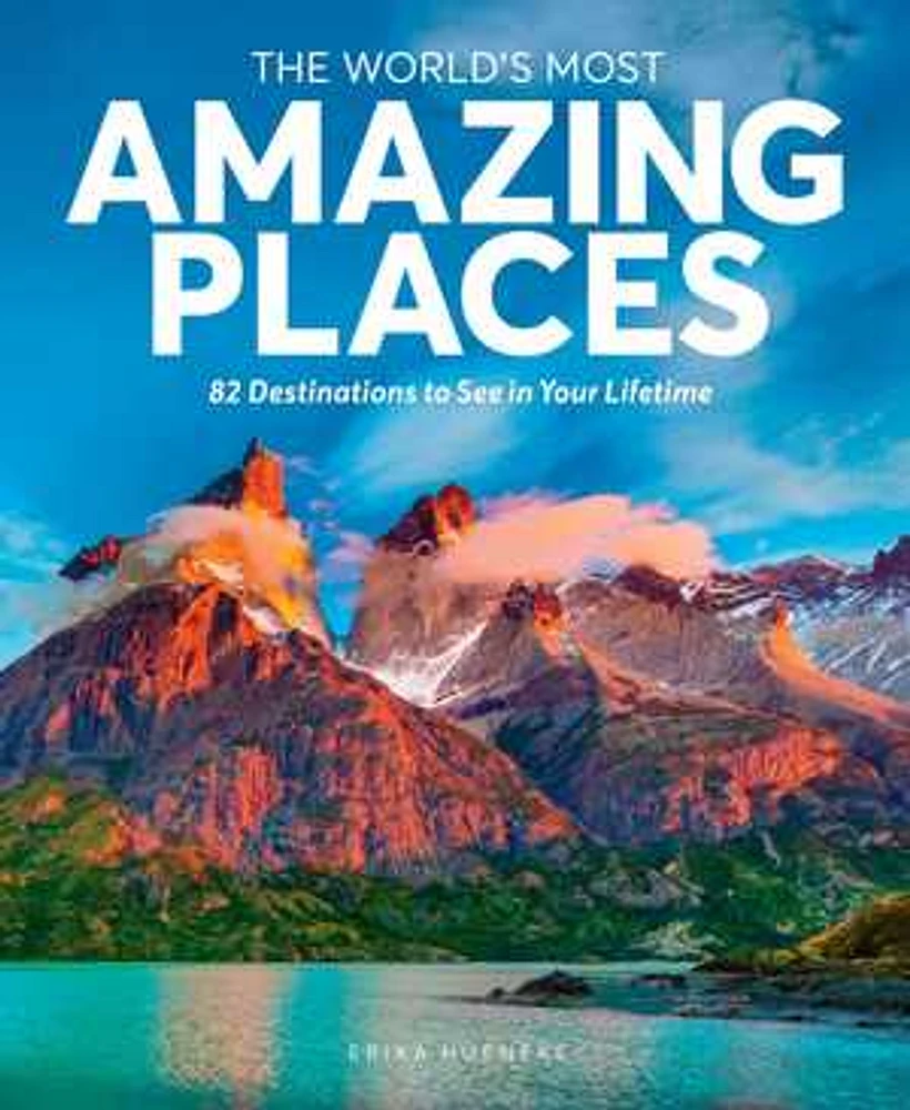 The World's Most Amazing Places