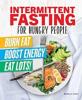 Intermittent Fasting for Hungry People