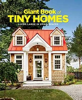 The Giant Book of Tiny Homes