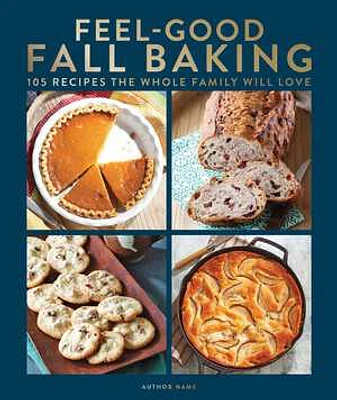 Feel-Good Fall Baking