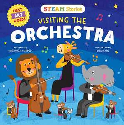 STEAM Stories Visiting the Orchestra (First Art Words)