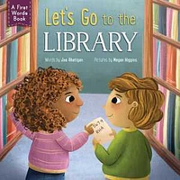 Let's Go to the Library!