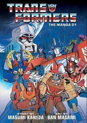 Transformers: The Manga, Vol. 1
