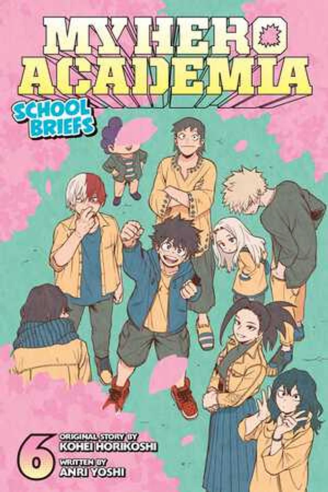 My Hero Academia: School Briefs, Vol. 6