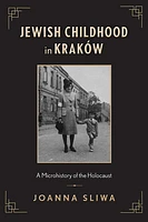 Jewish Childhood in Kraków