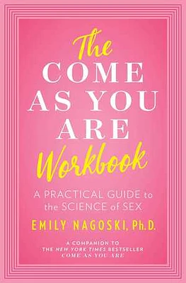 The Come as You Are Workbook