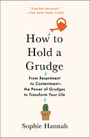 How to Hold a Grudge