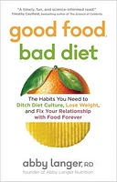 Good Food, Bad Diet