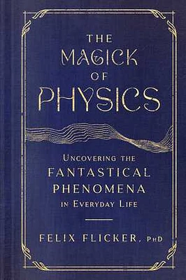 The Magick of Physics