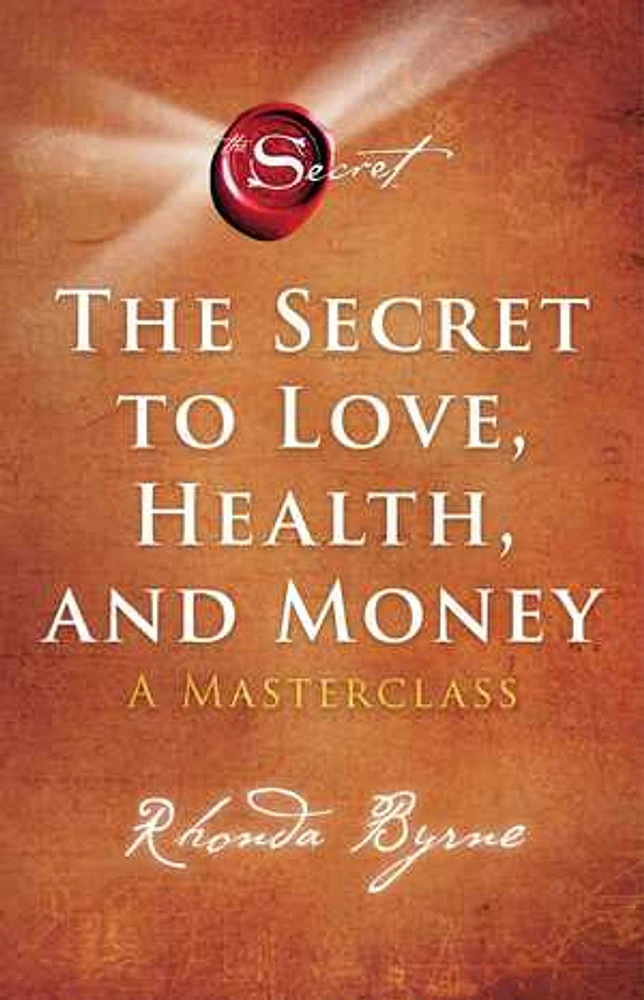 The Secret to Love, Health, and Money