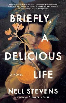 Briefly, A Delicious Life