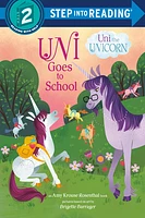 Uni Goes to School (Uni the Unicorn)