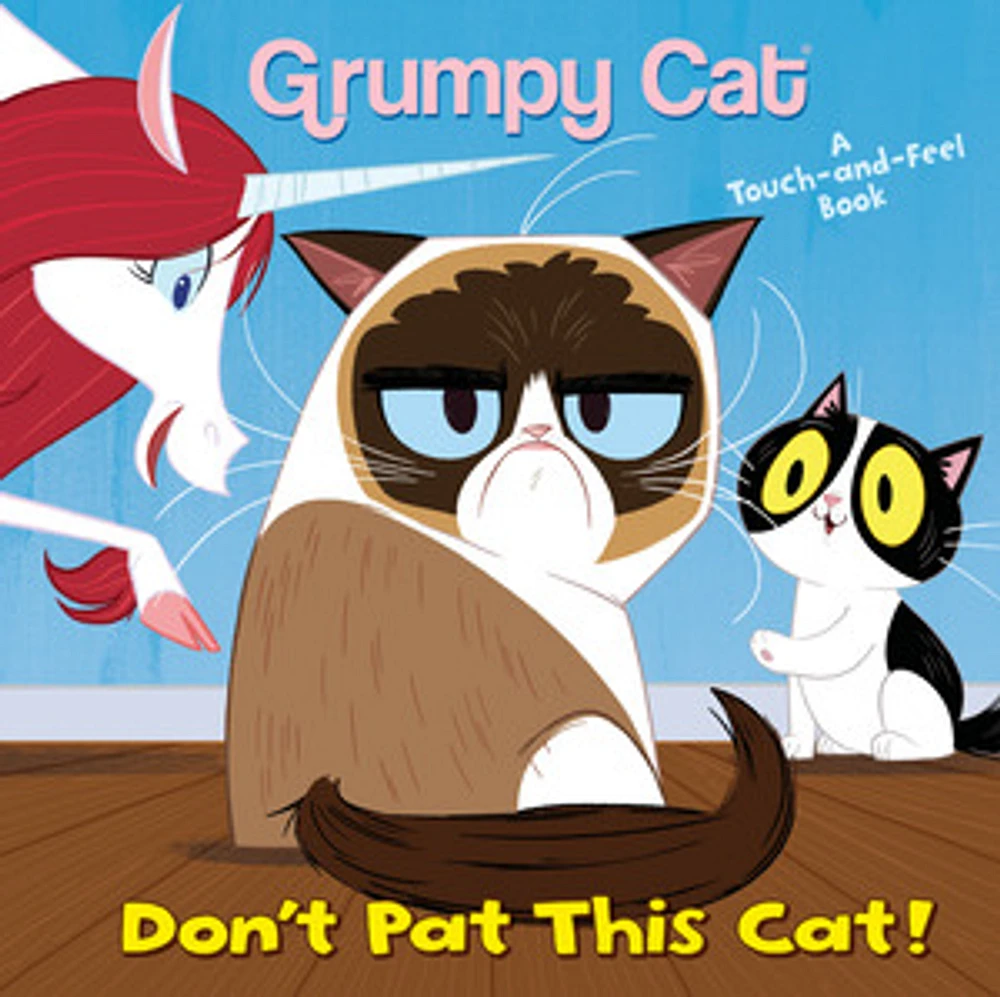 Don't Pat This Cat! (Grumpy Cat)