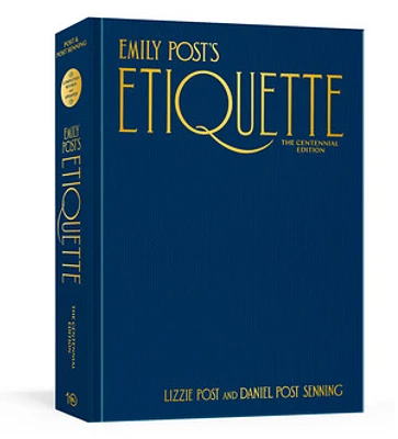 Emily Post's Etiquette, The Centennial Edition