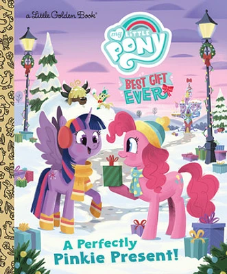 My Little Pony Best Gift Ever: A Perfectly Pinkie Present