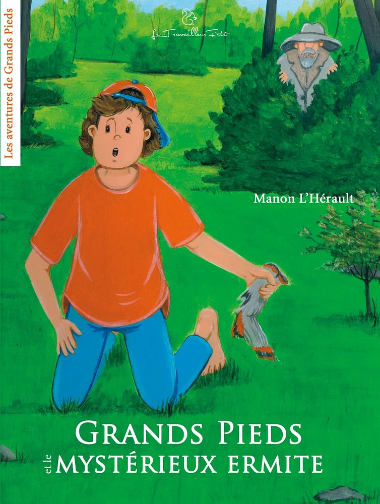 Les aventures de Grands Pieds T.1: Grands Pieds et le mystérieux