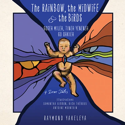 The Rainbow, the Midwife, and the Birds