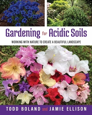 Gardening for Acidic Soils