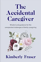 The Accidental Caregiver