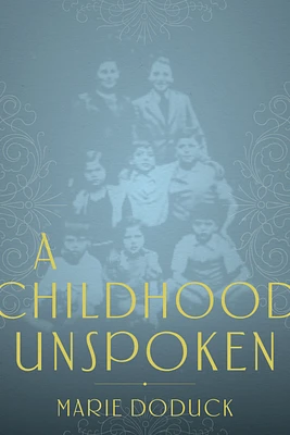 A Childhood Unspoken